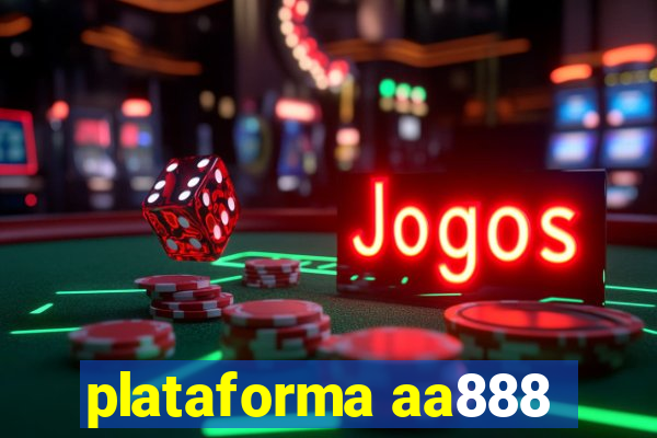 plataforma aa888